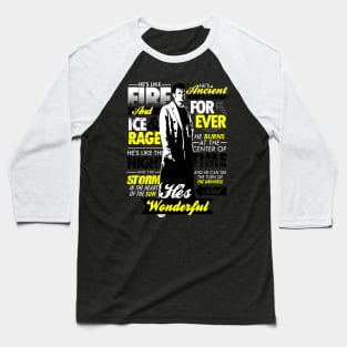 Fire and Ice and Rage Baseball T-Shirt